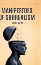 Manifestoes of Surrealism