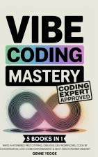 Vibe Coding Mastery
