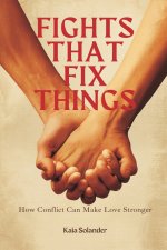 Fights That Fix Things