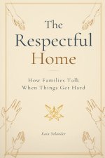 The Respectful Home