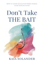 Don't Take the Bait