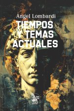 Tiempos y Temas Actuales
