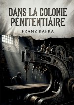 Dans la Colonie pénitentiaire