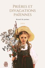 Prières et divagations païennes