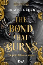 bond that burns. Un patto di fuoco e sangue. Bloodwing Academy. Booklover approved