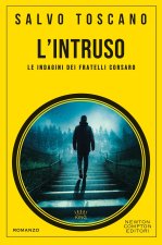 intruso. Una nuova indagine dei fratelli Corsaro