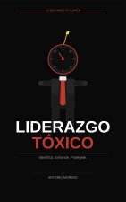LIDERAZGO TÓXICO