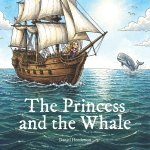 The Princess and the Whale