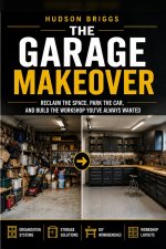 The Garage Makeover