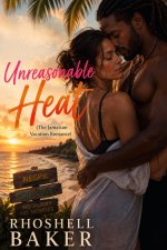 Unreasonable Heat (The Jamaican Vacation Romance)