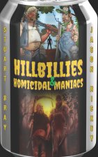 Hillbillies & Homicidal Maniacs