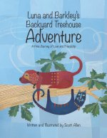 Luna and Barkley's Backyard Treehouse Adventure