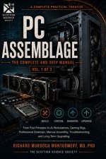 A COMPLETE PRACTICAL TREATISE TO PC ASSEMBLAGE