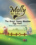 Molly the Moo Book 11 - The Great Sunny Meadow Egg Hunt