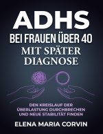 ADHS bei Frauen über 40 mit später Diagnose