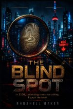 The Blind Spot