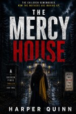 THE MERCY HOUSE