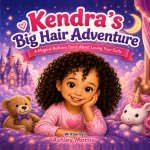 Kendra's Big Hair Adventure
