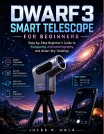 DWARF 3 SMART TELESCOPE FOR BEGINNERS