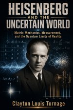 Heisenberg and the Uncertain World