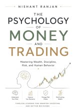 The Psychology of Money and Trading