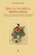 ZEN, LA VIA DELLA MEDITAZIONE