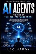 AI agents The Rise of The Digital Workforce