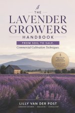 The Lavender Growers Handbook