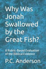 Why Was Jonah Swallowed by the Great Fish?