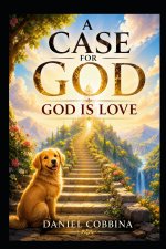 A CASE FOR GOD