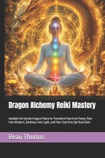 Dragon Alchemy Reiki Mastery