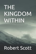 THE KINGDOM WITHIN