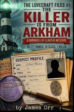 The Killer is From Arkham - The 40,777 Suspect Murder Mystery Puzzle - Find the 1 Hidden Killer! (Lovecraft Files #1)