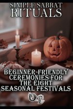 SIMPLE SABBAT RITUALS