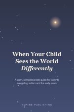 When Your Child Sees the World Differently