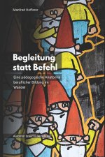 Begleitung statt Befehl