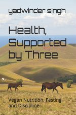 Health, Supported by Three