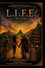L.I.F.E. Of Odds