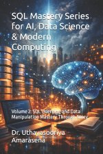 SQL Mastery Series for AI, Data Science & Modern Computing