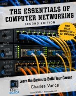 The Essentials of Computer Networking, Second Edition