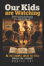 Our Kids Are Watching