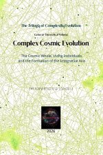 Complex Cosmic Evolution