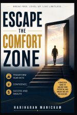 Escape the Comfort Zone