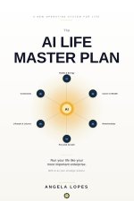 The AI Life Master Plan