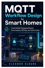 MQTT Workflow Design for Smart Homes