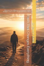 Faith That Changes Everything