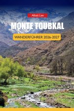 MONTE TOUBKAL WANDERFÜHRER 2026-2027