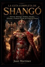 La Guía Completa de Shangó