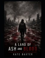 A Land of Ash and Blood
