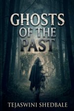 GHOSTS OF THE PAST